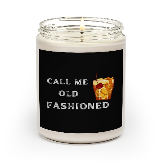 Call Me Old Fashioned Scented Candles