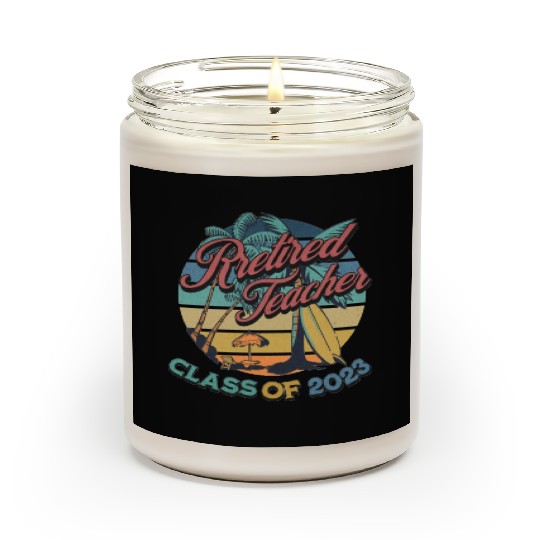 Vintage Retirement Retired Teacher Class Of 2023 Scented Candles