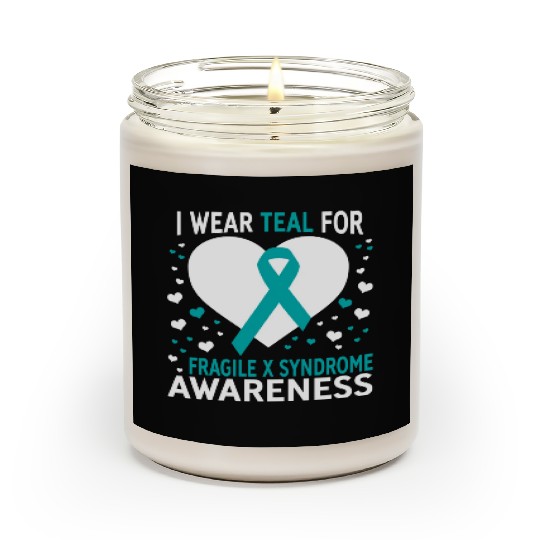 I Wear Teal For Support Fragile X Syndrome Scented Candles