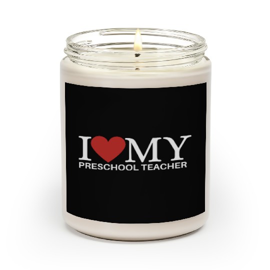 I HEART MY PRESCHOOL TEACHER Scented Candles