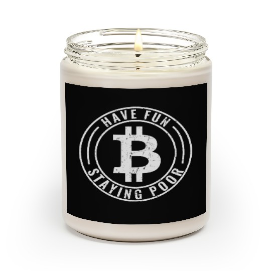 Bitcoin Have Fun Staying Poor Vintage Distressed Scented Candles