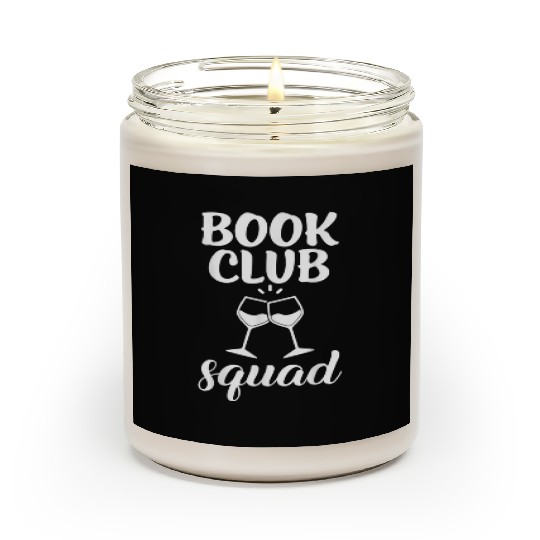 Book Club Squad for Reading and Wine Drinking Scented Candles