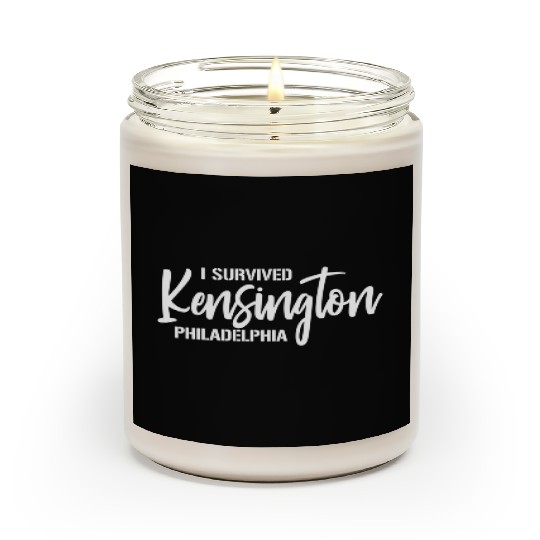 I Survived Kensington Philadelphia Pennsylvania Scented Candles