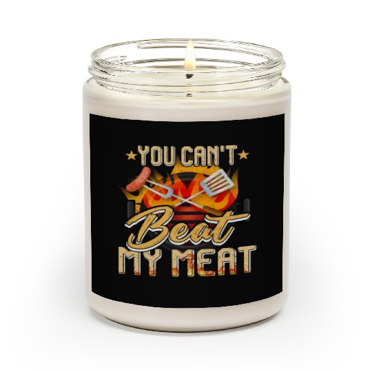 You Can t Beat My Meat Scented Candles Bbq Party Quote Chef