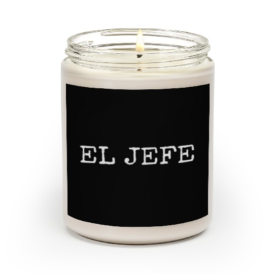 El Jefe The Boss The Chief Scented Candles