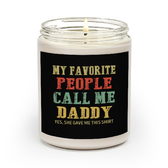 My Favorite People Call Me Daddy Vintage Scented Candles