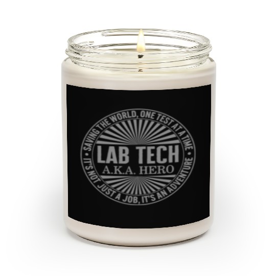 Science Scented Candles, Lab Tech AKA Hero Saving The World