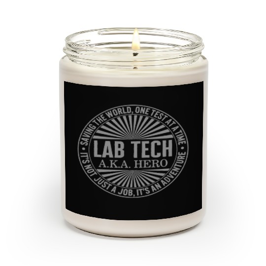 Science Scented Candles, Lab Tech AKA Hero Saving The World