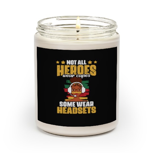 Not All Heroes Wear Capes Awesome Melanated Scented Candles
