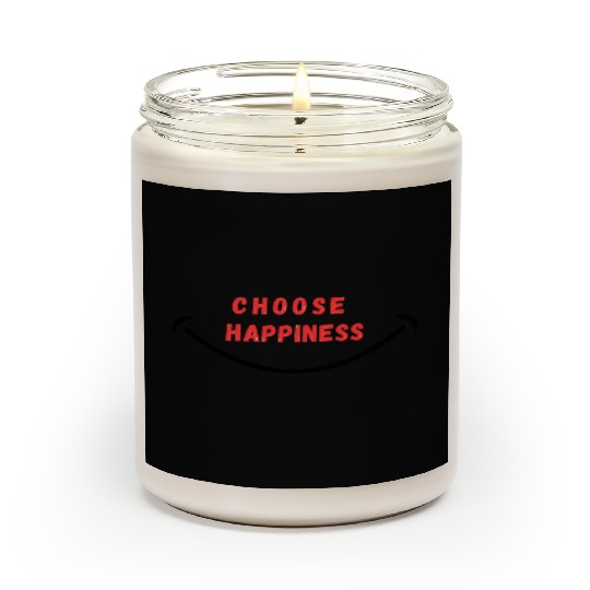 choose happiness positve vibes Scented Candles