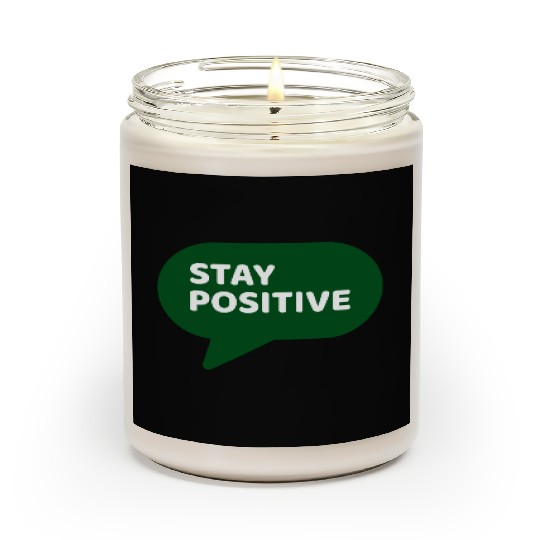Stay Positive - Positive Edition Scented Candles