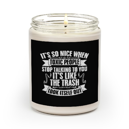 Funny Toxic People Stop Talking To Me Introverted Scented Candles