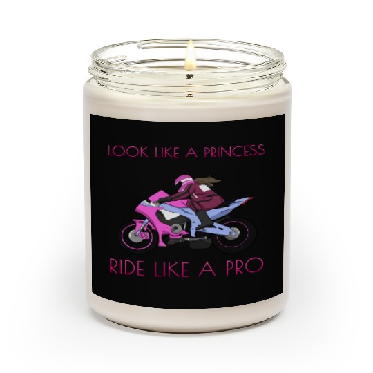 Look Like A Princess Ride Like A Pro Motorcycle Scented Candles