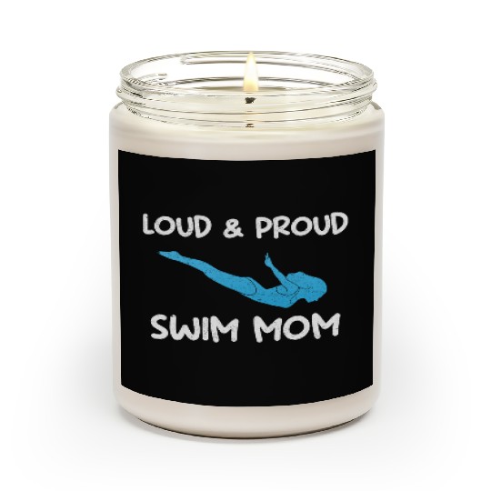 Loud & Proud Swim Mom Swim Coach Scented Candles