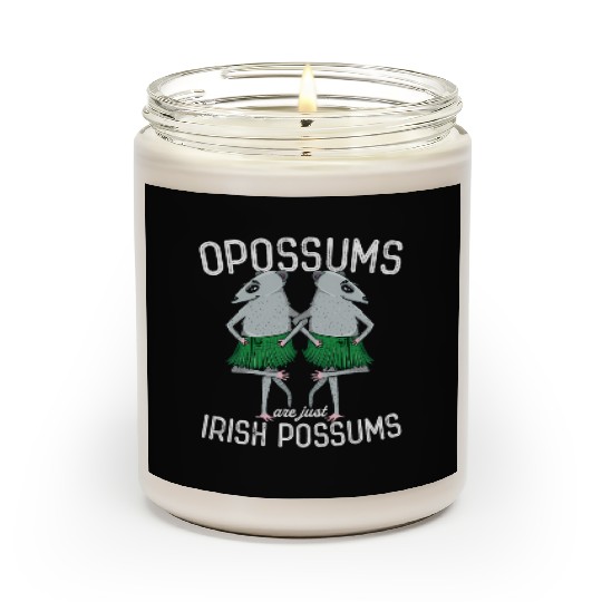 Possum Opossums Are Just Irish Possums St Paddys Scented Candles