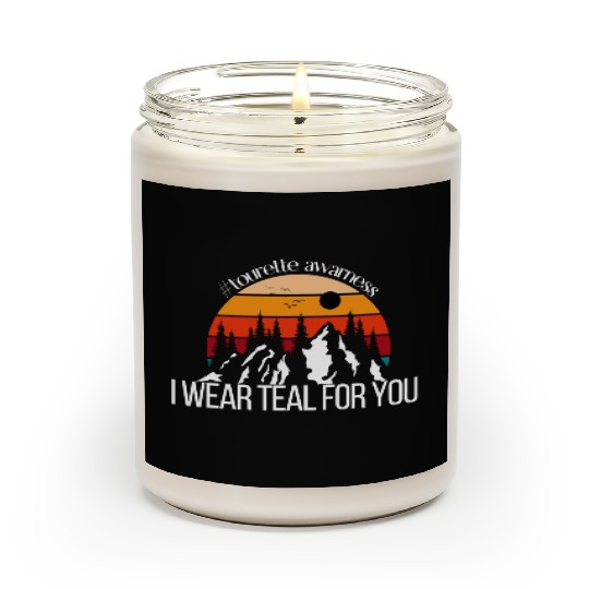 I Wear Teal For You Tourette Syndrome Awerness Scented Candles