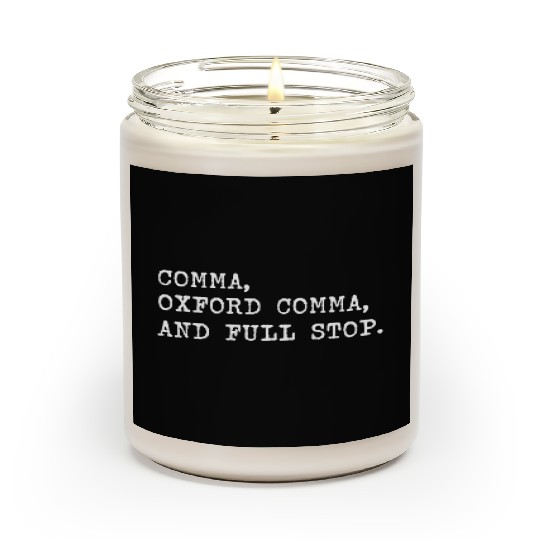 Oxford Comma For Grammar Students And Teachers Scented Candles