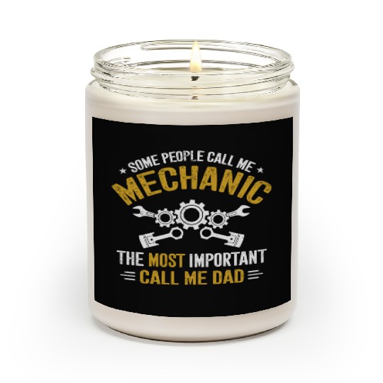 Some People Call Me Mechanic The Most Important Scented Candles