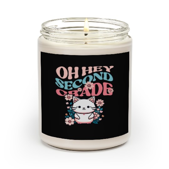 OH HEY 2nd grade , second grade back to school Scented Candles