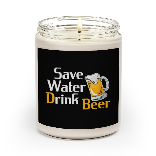 Beer drinking party celebrations beer drinker save Scented Candles