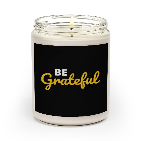 Be Grateful Handwritten Quote Design Scented Candles