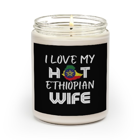 Funny I Love My Hot Ethiopian Wife Husband Scented Candles