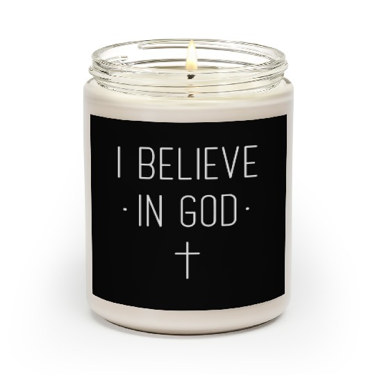 I Believe In God Love Jesus Christian Christmas Scented Candles