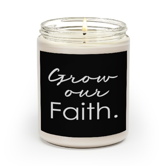 Grow Our Faith Love Jesus Christian Christmas Scented Candles