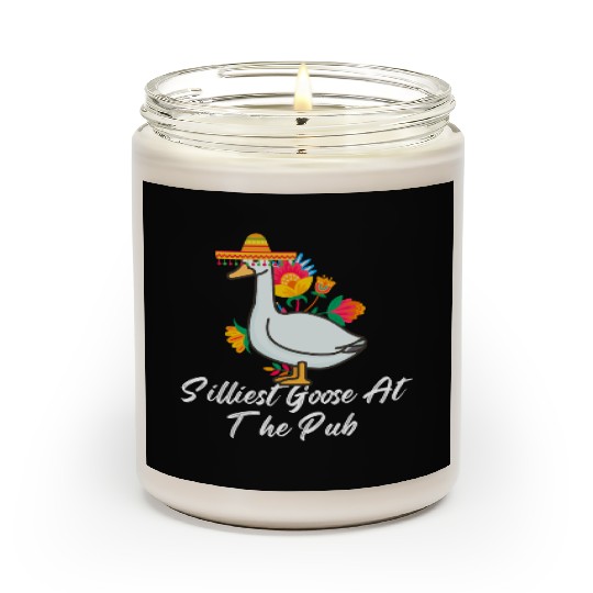 Silliest Goose at the pub cinco de mayo Scented Candles