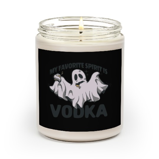 My Favorite Spirit Is Vodka Halloween Vodka Ghost Scented Candles