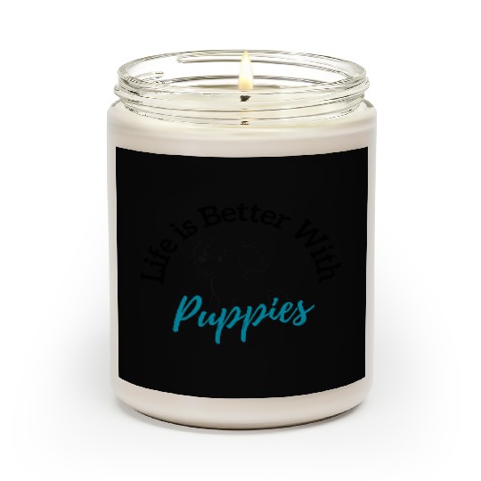 Life is Better with Puppies Scented Candles