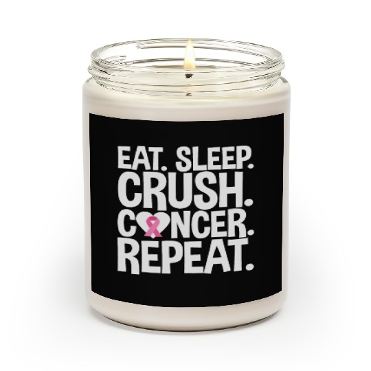 Eat Sleep Crush Cancer Repeat 4 Scented Candles