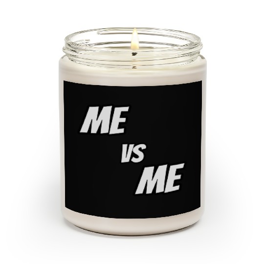 Me vs Me (white) Scented Candles
