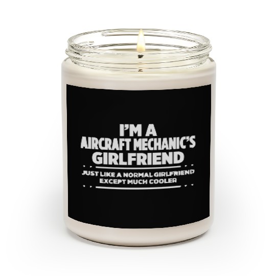 I am aircraft mechanic s GF Scented Candles