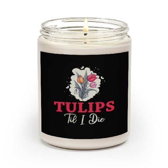 Tulip Gardening Tulips Scented Candles