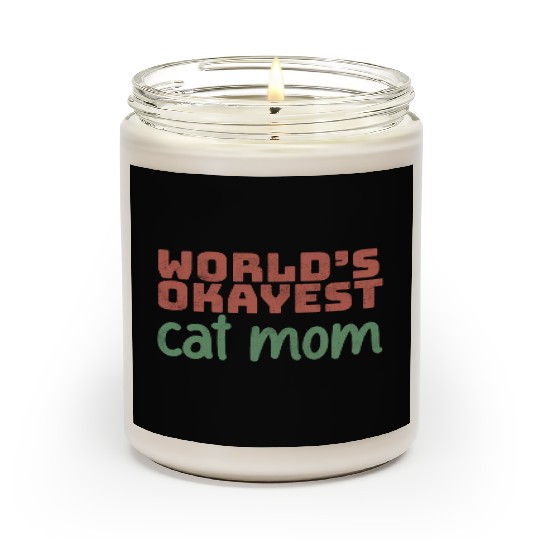 World s Okayest Cat Mom Scented Candles