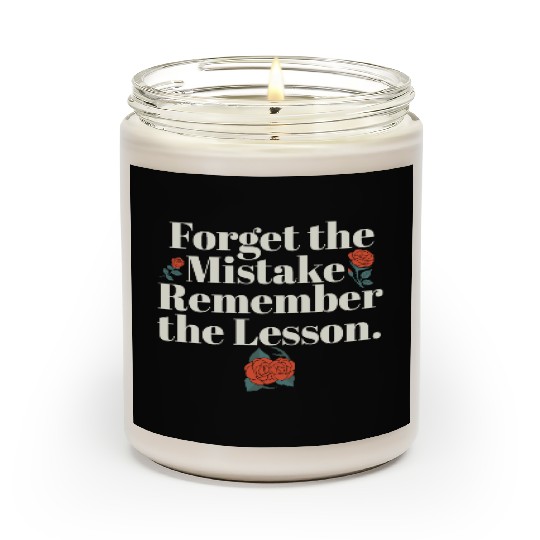 Teacher Life Quote Forget the Mistake Remember Scented Candles