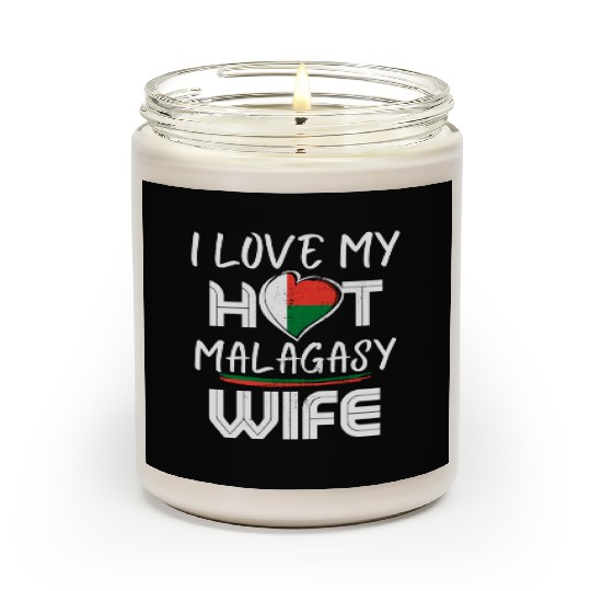 Funny I Love My Hot Malagasy Wife Husband Scented Candles