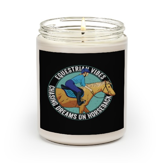 Equestrian Vibes, Chasing Dreams On Horseback. Rid Scented Candles