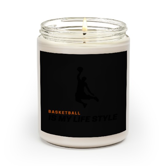 Basketball is my lifestyle Scented Candles