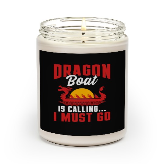 Funny Dragon Boat Is Calling - I Must Go Racing Scented Candles
