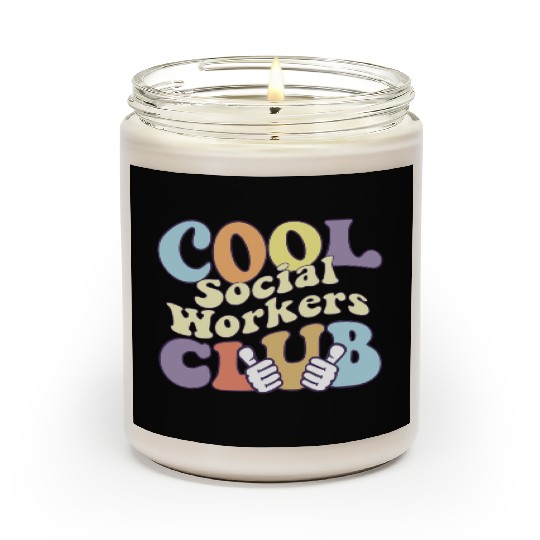 Cool Social Worker Club Advocate Support Empower Scented Candles