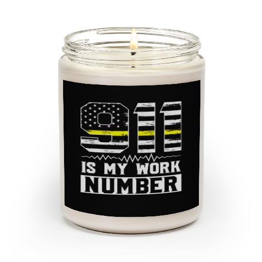 911 Is My Work Number Dispatcher Operator Scented Candles