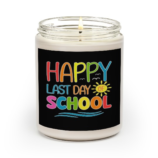 Happy Last Day Of School Teacher Student Scented Candles