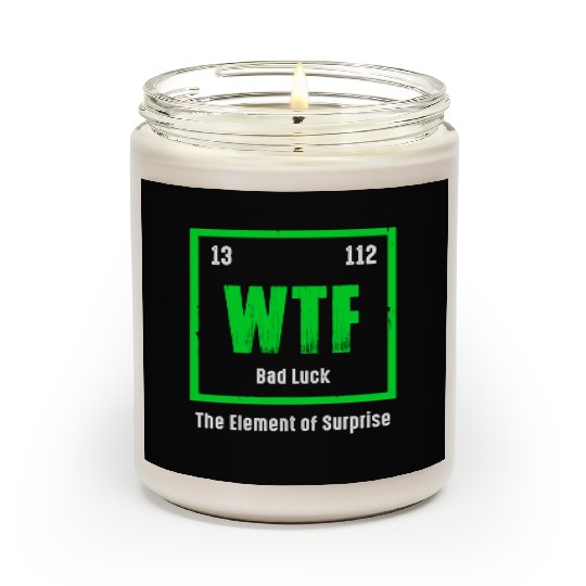 Wtf The Element Of Surprise Scented Candles