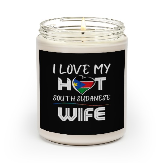 Funny I Love My Hot South Soudanese Wife Husband Scented Candles