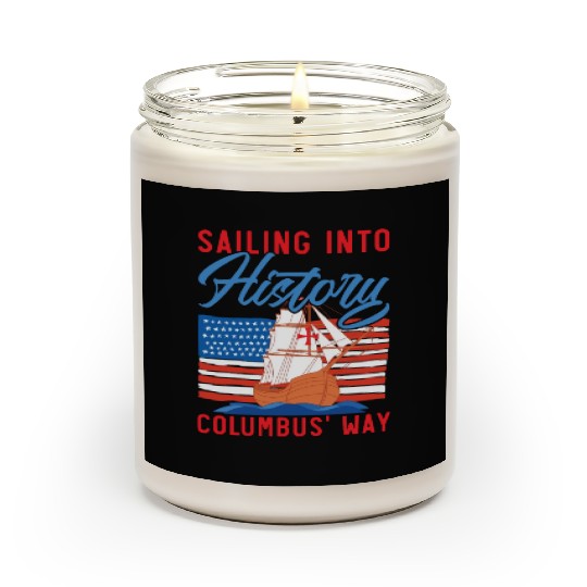 Sailing Into History Columbus' Way Columbus Day Scented Candles