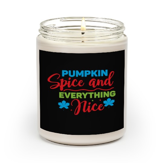 Pumpkin Spice And Everything Nice Scented Candles