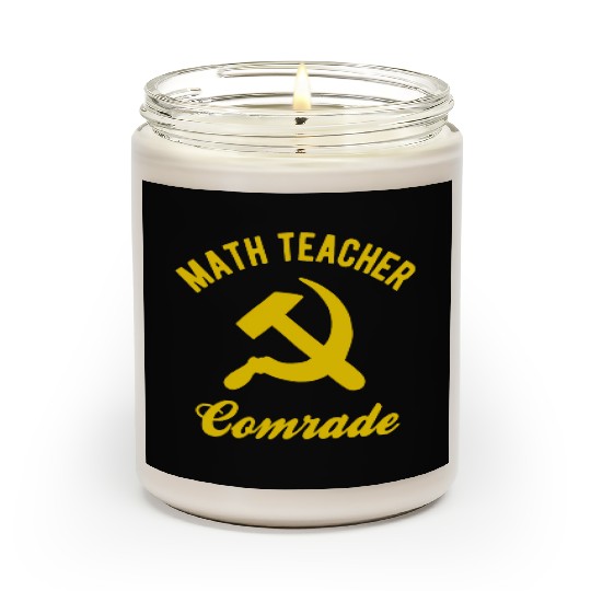Communist Math Teacher Math Teacher Comrades Scented Candles