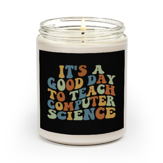 Computer Science Teacher Teacher Appreciation Scented Candles